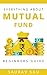 Everything About Mutual Fund by Saurav Sau