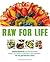 Raw for Life: Vegane Rohkos...