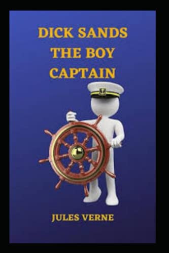Dick Sands the Boy Captain