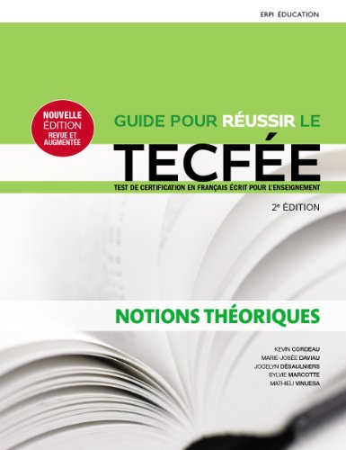 Guide pour réussir le TECFÉE : notions théoriques 2e éd. (Paperback)