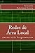 Redes de Área Local Anexos a la Programación (Spanish Edition)