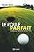 Le Roule Parfait Ameliorez ...