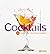 Cocktails: 111 recettes inc...