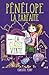 PÉNÉLOPE LA PARFAITE T.02