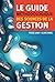 Le guide méthodologique des sciences de la gestion by Pierre Lainey