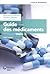 Guide des médicaments 5e éd...