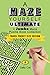 A Maze Yourself Ultimate: A...