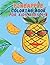 Pineapple Coloring Book For...