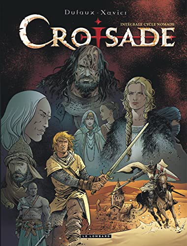Intégrale Croisade - Tome 2 - INTEGRALE CROISADE - Cycle Nomade (Paperback)