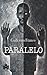 PARALELO by Guillermo Franco