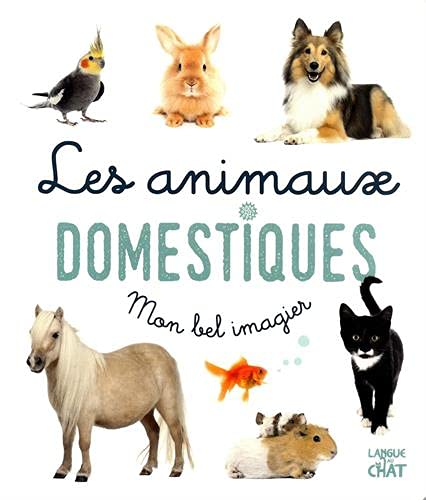 Mon bel imagier - Les animaux domestiques (Paperback)