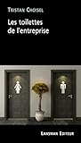 LES TOILETTES DE L'ENTREPRISE.