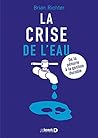 La crise de l'eau: De la pénurie à la gestion durable