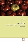 Just Do It: Providing Anishinaabe Culture-Based Education