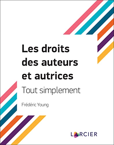 Les droits des auteurs et autrices - Tout simplement (Paperback)