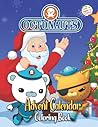 Octonauts Advent Calendar Coloring Book: Octonauts Advent Calendar 2021 With 25 Numbered Christmas Pages For All Fans To Color And Relax (Octonauts Coloring Book)