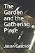 The Garden and the Gatherin...