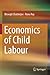 Economics of Child Labour