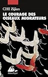 Le Courage des oiseaux migrateurs