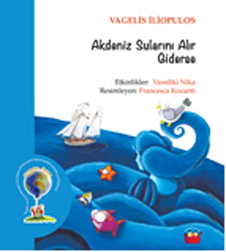 AKDENİZ SULARINI ALIR GİDERSE (Turkish Edition)