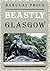 Beastly Glasgow by Barclay Price