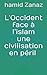 L’Occident face à l’islam: ...