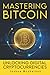 Mastering Bitcoin Unlocking Digital Cryptocurrencies