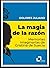 La magia de la razón: Memor...