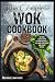 The Complete Wok Cookbook by Bernice Lawrence