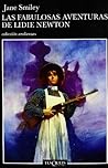 Las fabulosas aventuras de Lidie Newton by Jane Smiley Las fabulosas aventuras de Lidie Newton by Jane Smiley