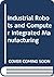 Industrial Robots and Compu...
