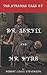 Strange Case Of Dr. Jekyll And Mr. Hyde: The Strange Case of Jekyll Hyde; Dr. Jekyll and Mr. Hyde; Jekyll and Hyde; (Annontated)