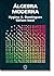 Álgebra Moderna - Volume Único