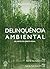Delinquencia Ambiental: Os ...