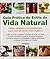 Guia Prático Do Estilo De Vida Natural by Sheherazade Goldsmith