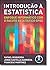 Introdução à Estatística. Enfoque informático com o pacote es... by Rafael Bisquerra