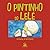 O Pintinho do Lelé