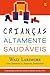 Crianças Altamente Saudáveis