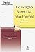 Educação Formal E Não-Forma...