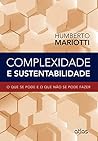 Complexidade e Sustentabilidade: O que se Pode e o que Nao se Pode Fazer