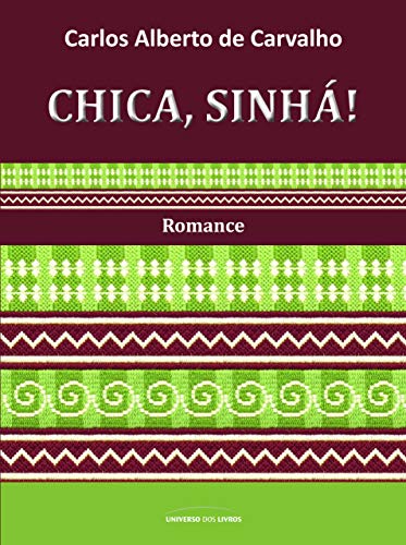 Chica, Sinhá! (Paperback)