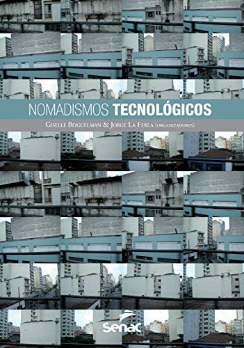 Nomadismos tecnológicos (Portuguese Edition)
