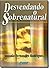 Desvendando O Sobrenatural