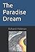 The Paradise Dream