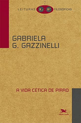 A Vida Cética de Pirro (Paperback)