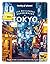 Les meilleures expériences à Tokyo 1ed by Lonely Planet