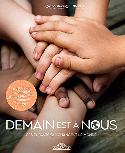 Demain est à nous - Le bel album documentaire (Paperback)