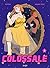 Colossale - Tome 1