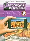 Expedições Geográficas. 9º Ano (Em Portuguese do Brasil) Expedições Geográficas. 9º Ano (Em Portuguese do Brasil)