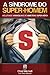 Sindrome do Super-homem, A by Chad Mitchell